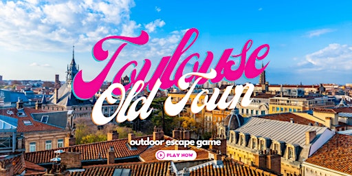Primaire afbeelding van Toulouse Old Town: Treasure Quest Outdoor Escape Game