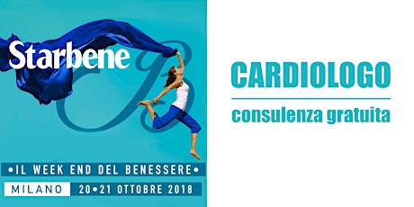 Immagine principale di Consulenza medica gratuita con il cardiologo | Starbene: il weekend del benessere a Milano 