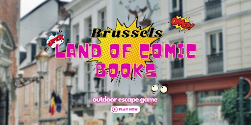 Imagem principal do evento Unexpected Brussels: Land of Comic Books Outdoor Escape Game