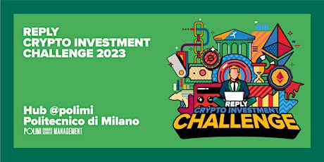 Primaire afbeelding van Crypto Investment Challenge 2023 - Hub @Politecnico di Milano