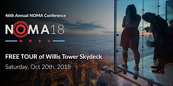 2018 NOMA Conference Event: Willis Tower Skydeck Tour