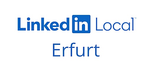 Hauptbild für Linkedin Local Erfurt