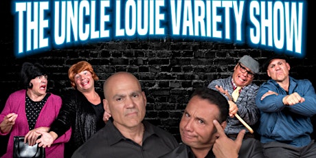The Uncle Louie Variety Show - Livonia, MI (dinner-Show)