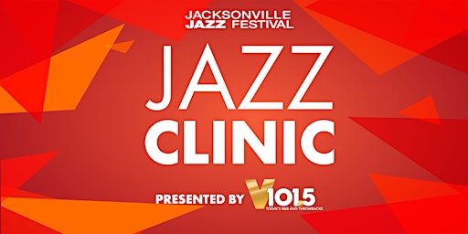 Imagem principal do evento Jacksonville Jazz Festival Clinic 2024 presented by V101.5
