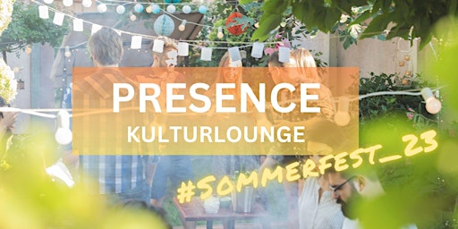 Presence #Sommerfest primary image