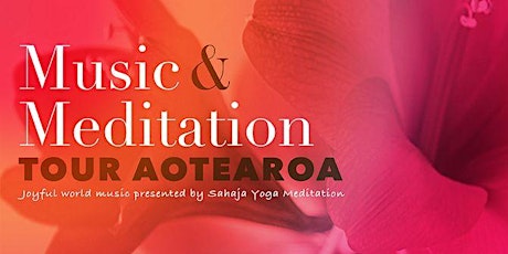 Music & Meditation Tour Aotearoa 2018 primary image