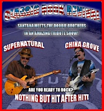 The Funky Biscuit Presents A Classic Rock Revival Featuring Supernatural – The Ultimate Tribute To Santana & China Grove – The Doobie Brothers All Star Tribute Band