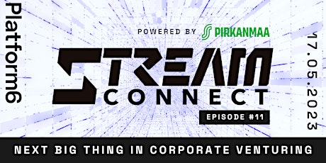 STREAM CONNECT. Episode 11. Next big thing in corporate venturing. primary image