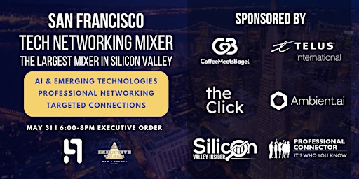 San Francisco Tech Networking Mixer I Executive Order primary image