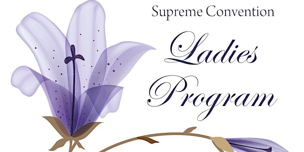 Supreme Convention Ladies Program