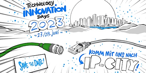 Hauptbild für Technology Innovation Days 2023 @3IT  Berlin / 27+28. Juni