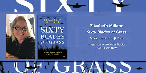 Betsy Millane presents "Sixty Blades of Grass"