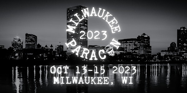 Milwaukee Paracon 2023 - Conference and Vendors Day