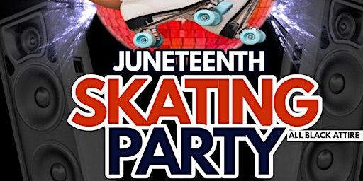 Juneteenth Skate Party primary image