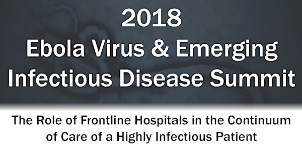 Ebola Virus & Emerging Infectious Disease Summit
