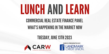 Lunch and Learn - Commercial Real Estate Finance Panel