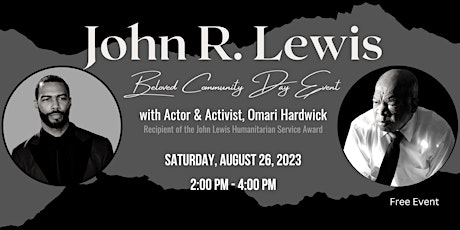 John Lewis Beloved Community Day Event with Special Guest Omari Hardwick