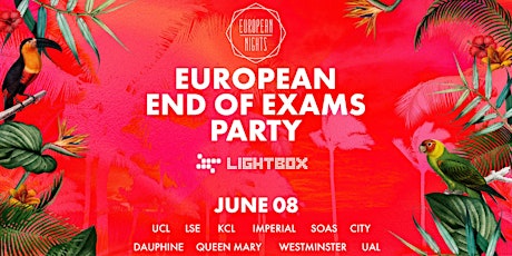 Primaire afbeelding van European Nights End of Exams Party