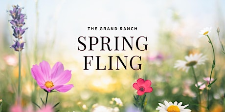 The Grand Ranch Spring Fling