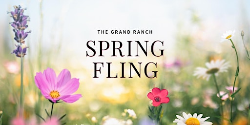 The Grand Ranch Spring Fling primary image