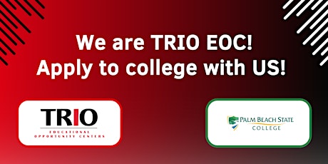 Class of 2024: TRIO EOC is here to help you with Applying to College