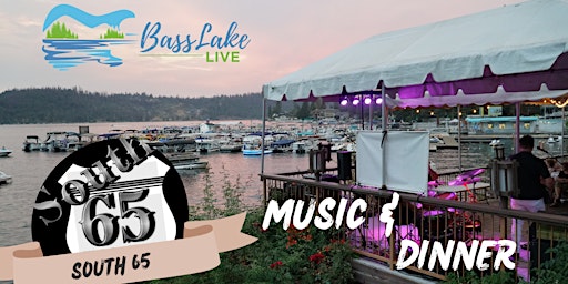 Immagine principale di Bass Lake Live - Dinner & Music  (South 65) 