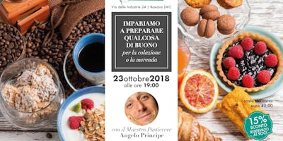 Impariamo a preparare qualcosa di buono per la colazione o la merenda Impariamo a preparare qualcosa di buono per la colazione o la merenda