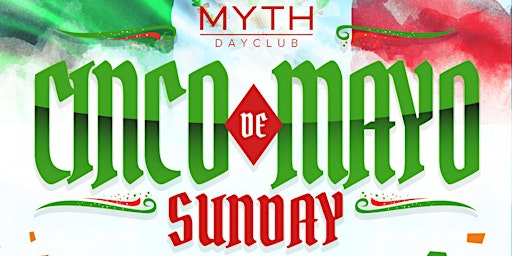 MYTH DAYCLUB - Every Sunday @ Myth San Jose primary image