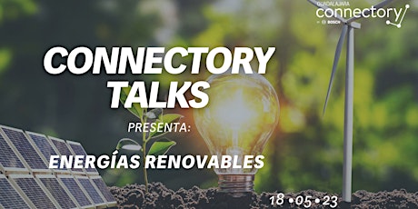 Hauptbild für Connectory Talks Energías Renovables