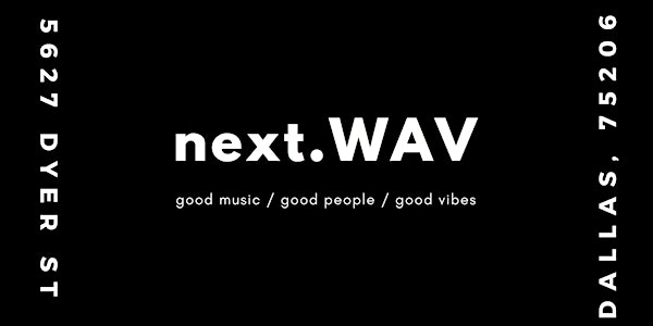 Hip Hop Locals: next.WAV ∞ Nov 13th, 2018