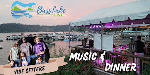 Immagine principale di Bass Lake Live - Dinner, Music & FIREWORKS  (Vibe Setters) 