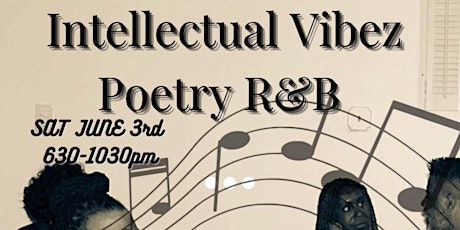 Intellectual Vibez Poetry R&B and Eatz