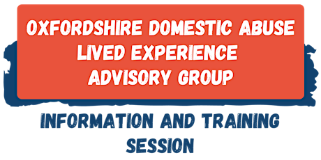 Domestic Abuse Lived Experience Advisory Group - Information Session