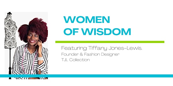 Women of Wisdom with Tiffany Jones-Lewis