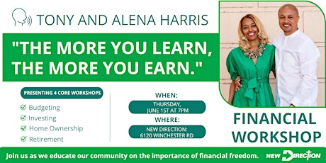 The More You Learn, The More You Earn : Financial Workshop