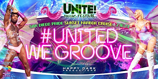 #UNITED WE GROOVE @ UNITE! Music Festival - San Diego Pride 2023 primary image