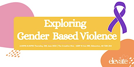 Exploring Gender Based Violence