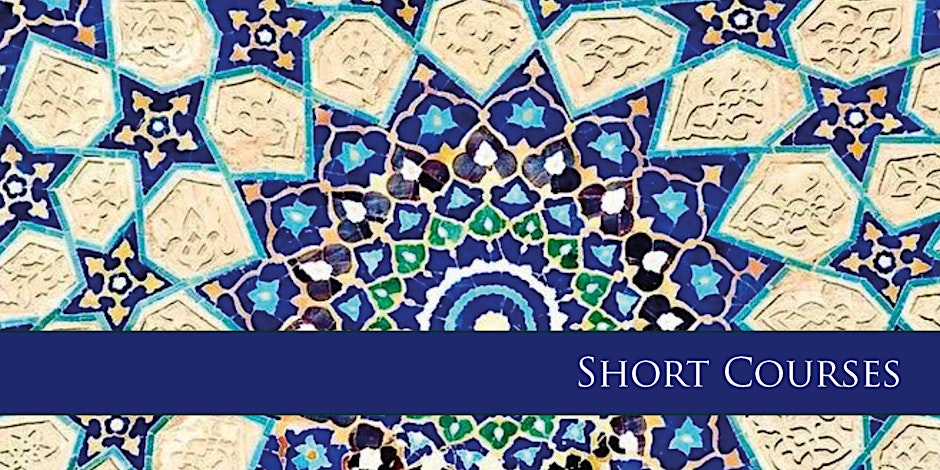 Short Course – Islam: Faith & Culture