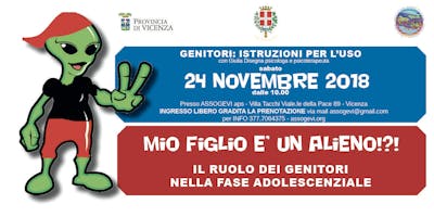 Mio Figlio è un Alieno? Il ruolo dei Genitori nella fase adolescenziale Mio Figlio è un Alieno? Il ruolo dei Genitori nella fase adolescenziale