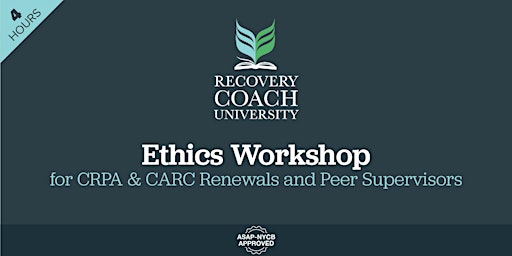 Image principale de 4 Hr. Ethics Workshop  for CRPA and CARC Renewal (July 2024)