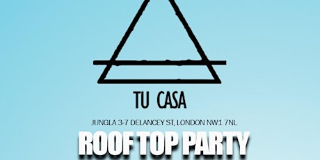TU CASA - ROOF TOP TERRACE PARTY primary image