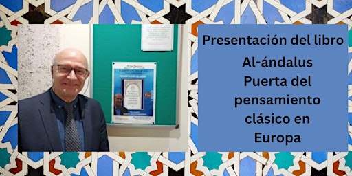 Imagen principal de Presentación del libro: Al-Andalus Puerta del pensamiento clásico en Europa
