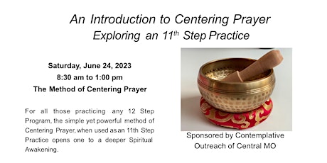 An Introduction to Centering Prayer - Exploring an 11th Step Practice