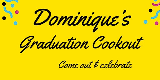 Imagen principal de Dominique Graduation Cook Out