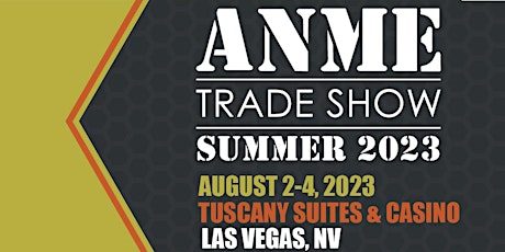 ANME SUMMER 2023 Trade Show