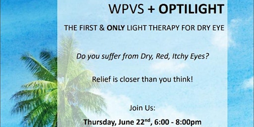 WPVS + OPTILIGHT: The First  & ONLY Light Therapy for Dry Eye primary image
