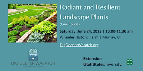 Radiant and Resilient Landscape Plants (Core Course)