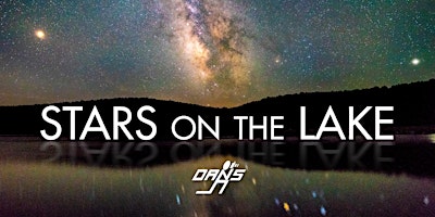 Primaire afbeelding van Stars on the Lake: Night Sky Photo Workshop with Dan's Camera City