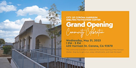 Corona Homeless Shelter Grand Opening - Community Celebration