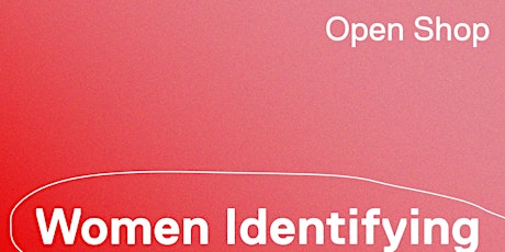 Women-Identifying Open Shop